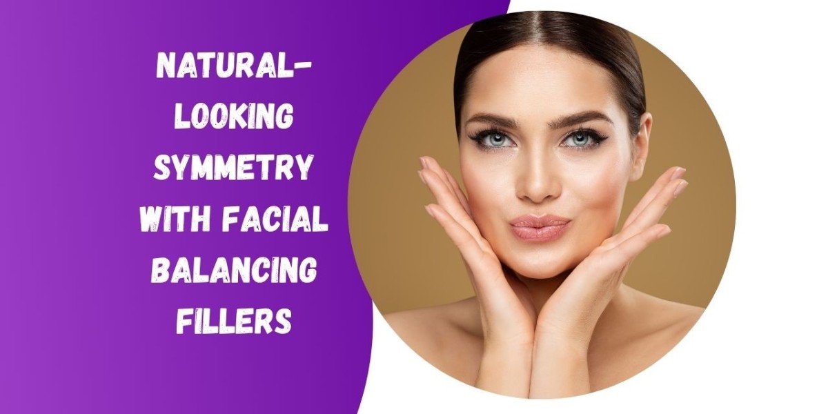 Natural-Looking Symmetry with Facial Balancing Fillers