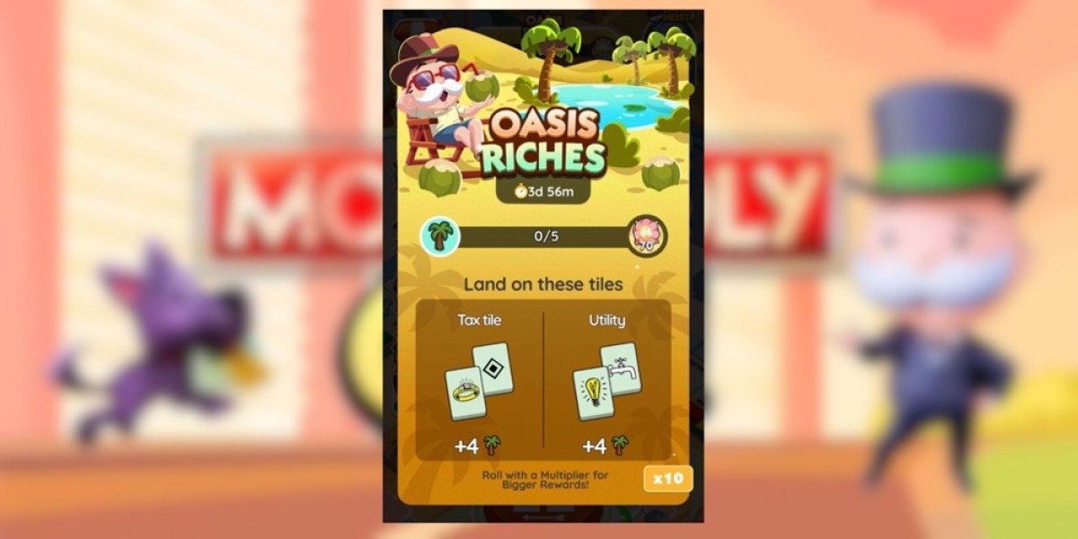 Monopoly GO Oasis Riches: دليل الحدث (المكافآت)