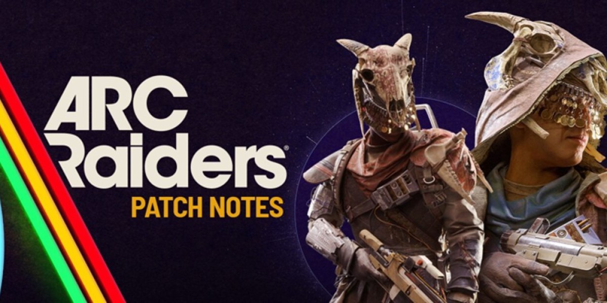 تحديث ARC Raiders – مسارات تتقارب & ملاحظات التصحيح